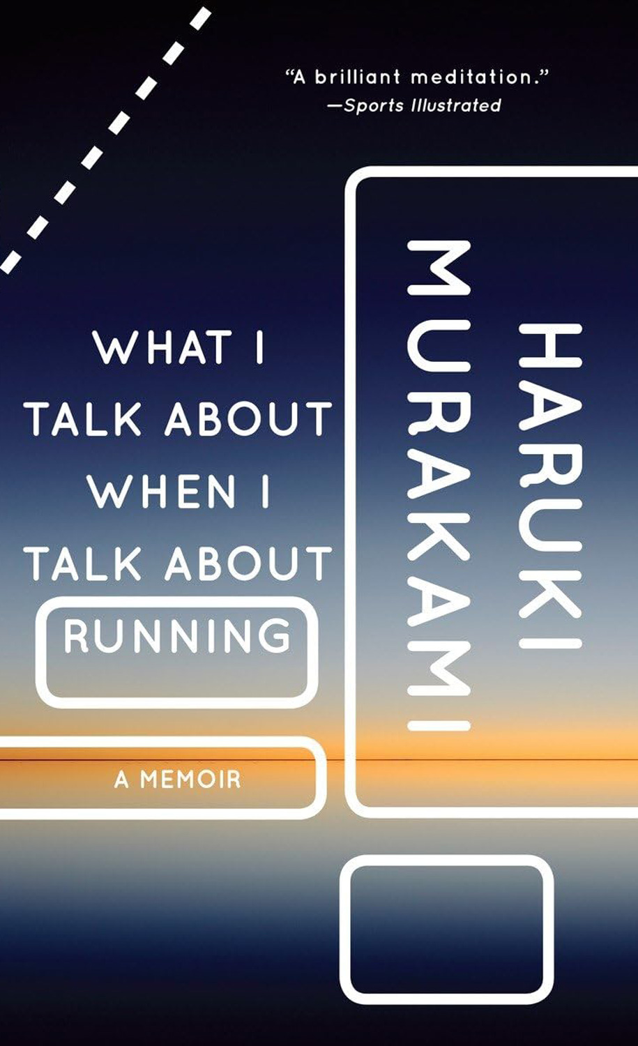 What I Talk About When I Talk About Running by Haruki Murakami